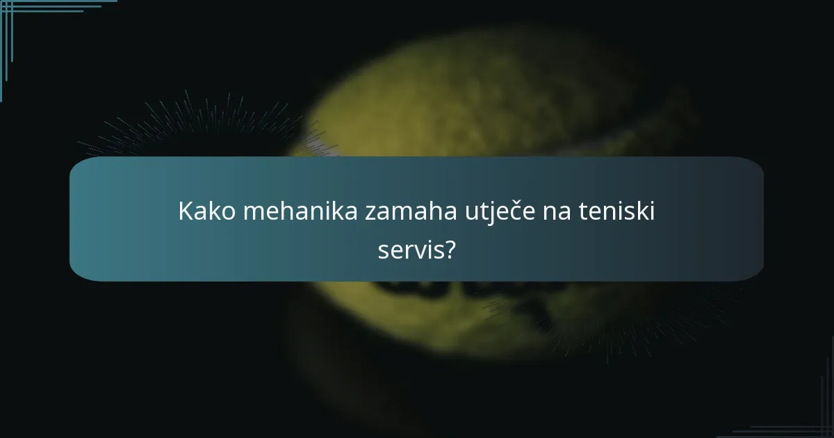 Kako mehanika zamaha utječe na teniski servis?