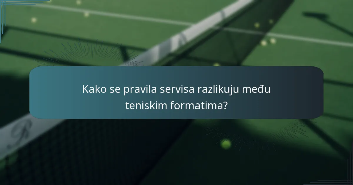 Što su pogreške u hvatu u teniskom servisu?