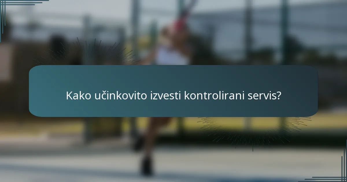 Kako učinkovito izvesti kontrolirani servis?